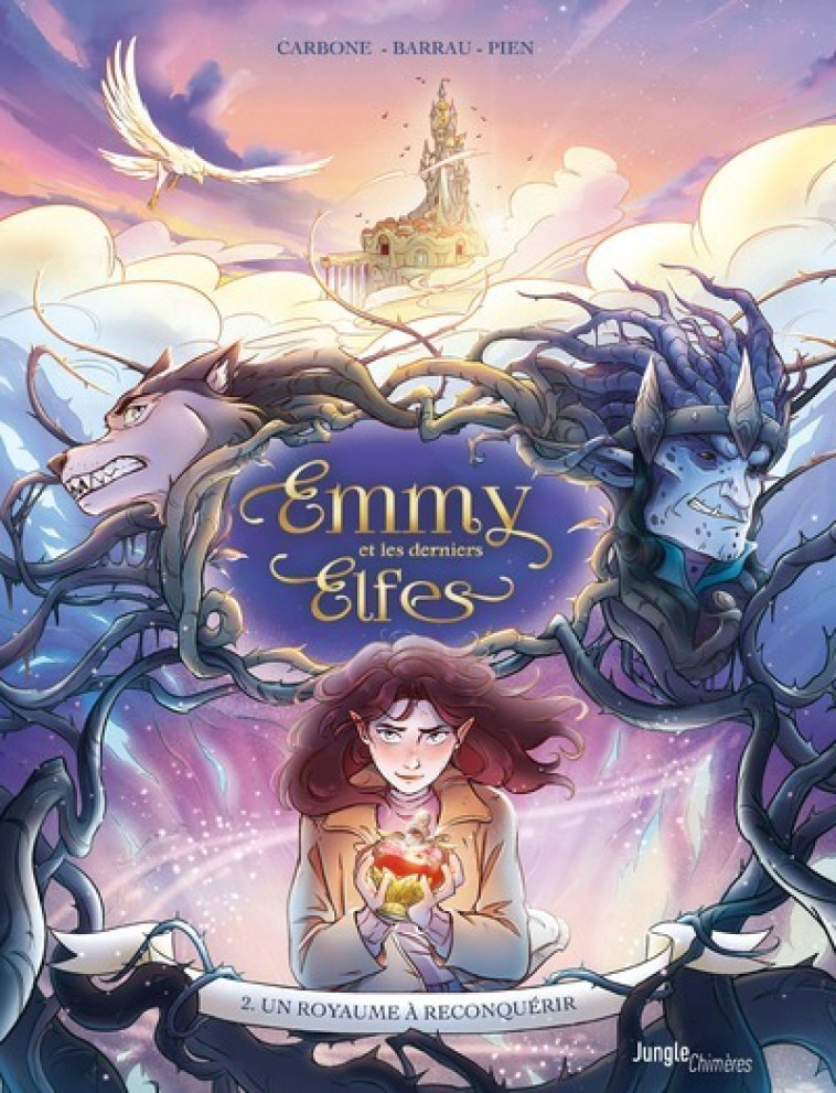 Emmy et les derniers Elfes - Tome 2 Un royaume à reconquérir - Carbone Carbone, Véronique Barrau, Hortense Pien,  Carbone,  Carbone, Véronique Barrau, Hortense Pien - JUNGLE
