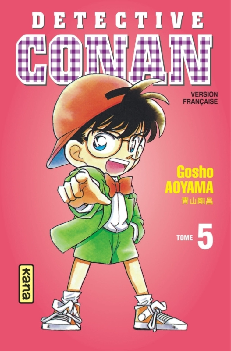 Détective Conan - Tome 5 - Gosho Aoyama Gosho Aoyama,  GOSHO AOYAMA,  GOSHO AOYAMA - KANA