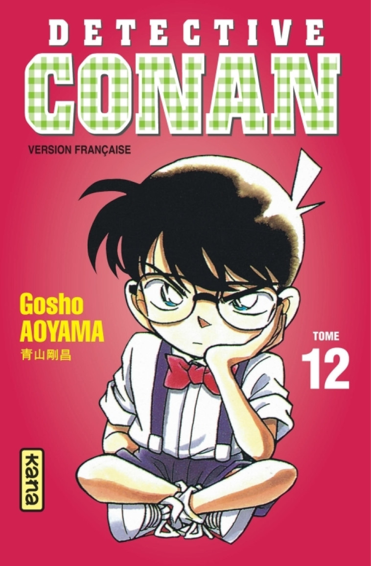 Détective Conan - Tome 12 - Gosho Aoyama Gosho Aoyama,  GOSHO AOYAMA,  GOSHO AOYAMA - KANA