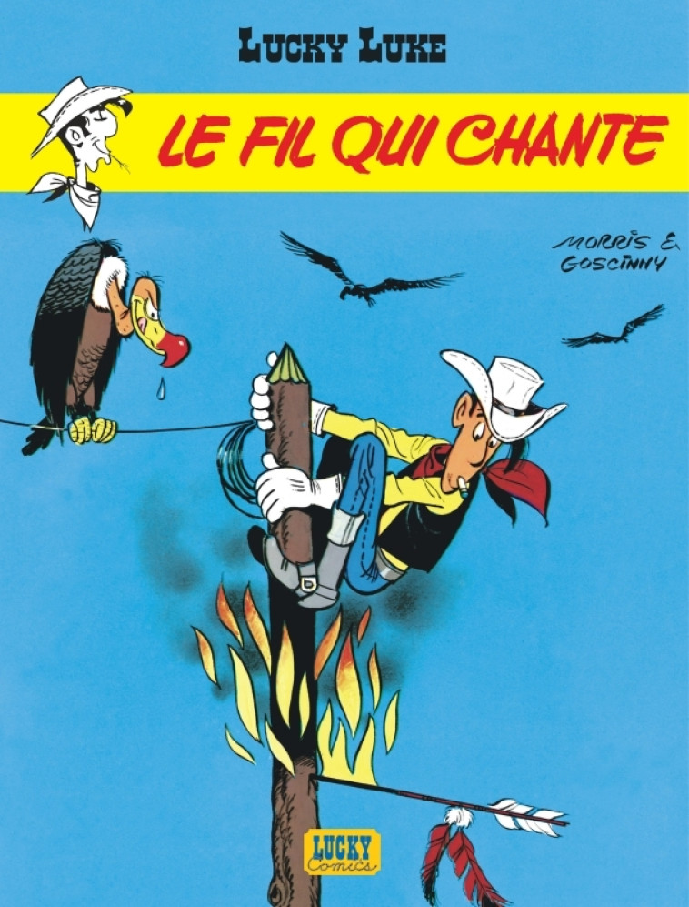 Lucky Luke - Tome 14 - Le Fil qui chante - MORRIS MORRIS, Goscinny Goscinny,  MORRIS,  GOSCINNY,  MORRIS,  GOSCINNY - LUCKY