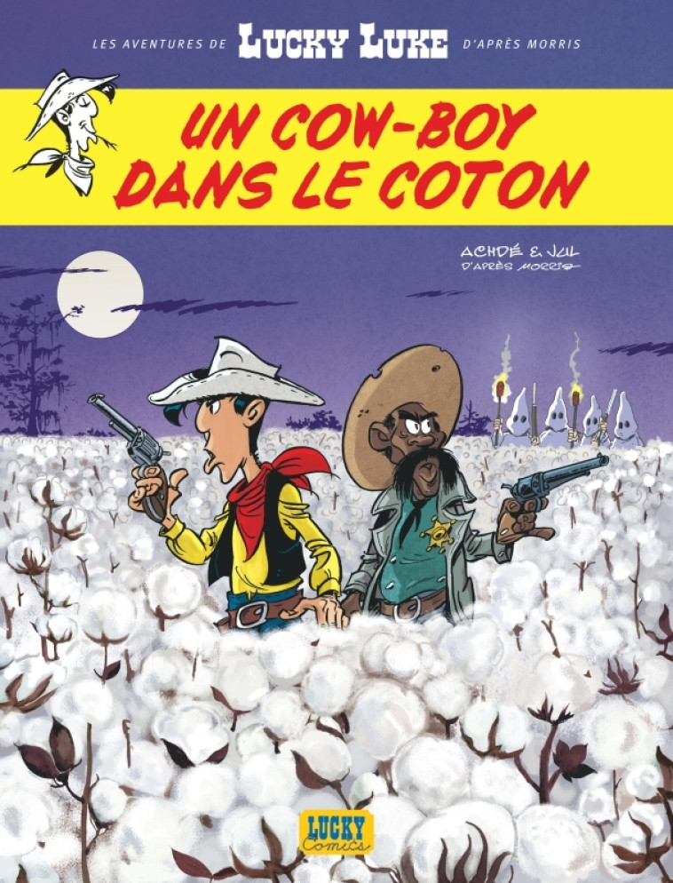 Les Aventures de Lucky Luke d'après Morris - Tome 9 - Un cow-boy dans le coton - Jul Jul, Achdé Achdé,  Jul,  Achdé ,  Jul,  Achdé  - LUCKY