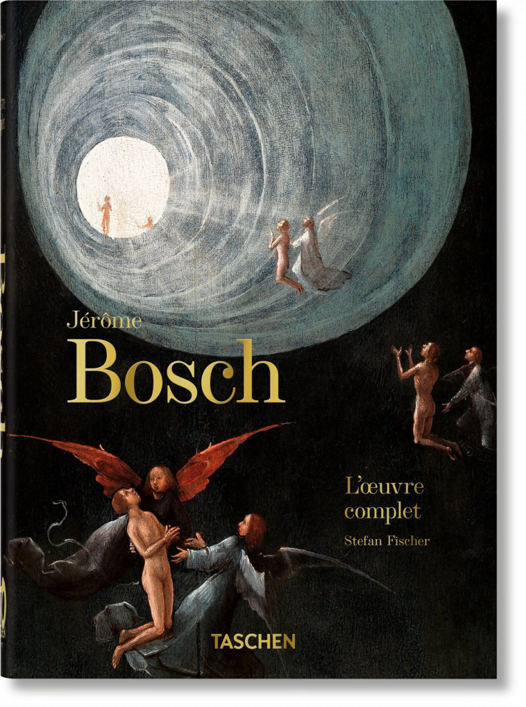Jérôme Bosch. L'œuvre complet. 45th Ed. - Stefan Fischer, Stefan Fischer - TASCHEN