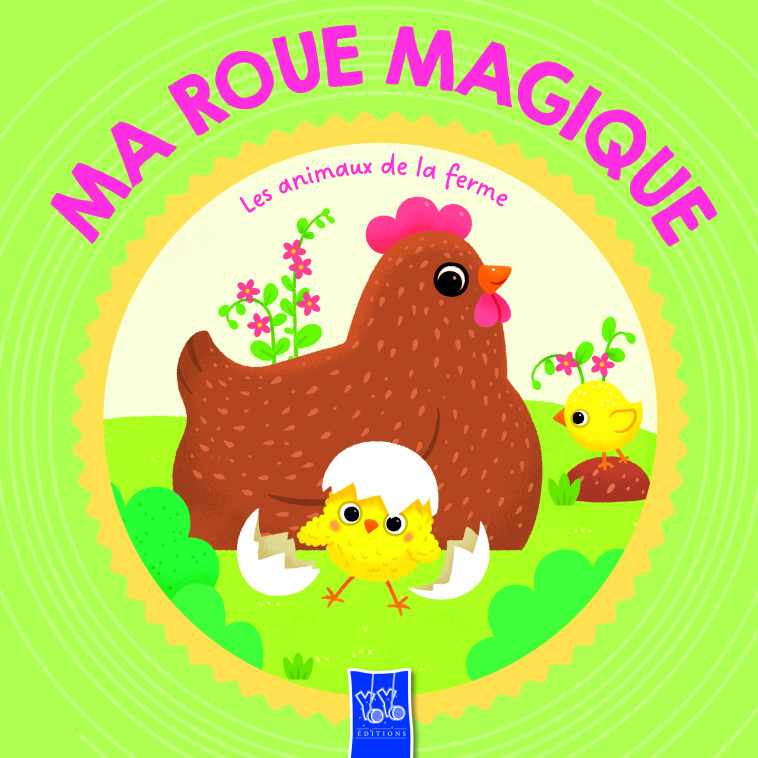 Les animaux de la ferme - Ma roue magique - XXX - YOYO