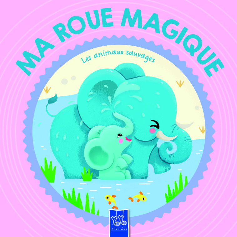 Les animaux sauvages - Ma roue magique - XXX - YOYO