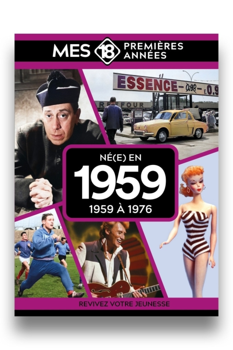 Mes 18 premières années - Né en 1959 - Collectif Collectif,  Collectif,  Collectif - MES 18 PREMIERE