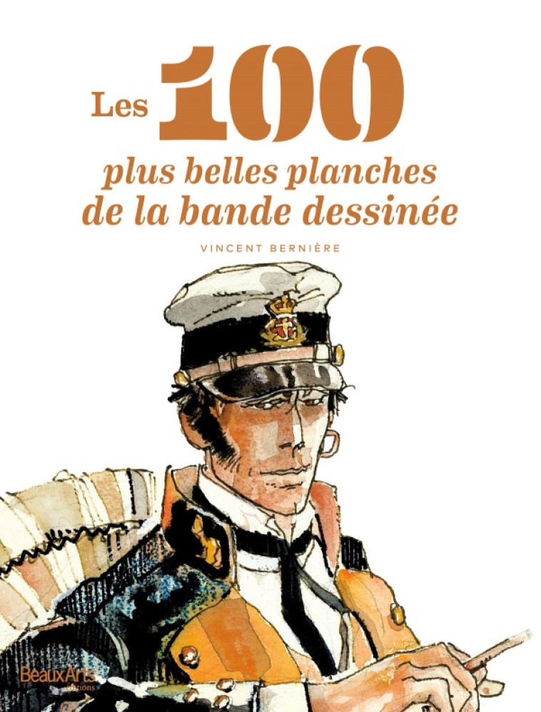 100 plus belles planches de la bd (Les) -  Collectif,  Collectif - BEAUX ARTS ED
