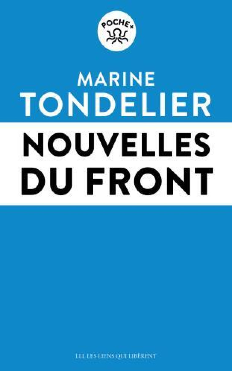 Nouvelles du front - François Ruffin, Marine Tondelier - LIENS LIBERENT