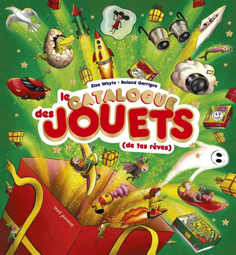 Le Catalogue des jouets (de tes rêves) - Roland Garrigue, Roland Garrigue - SEUIL JEUNESSE
