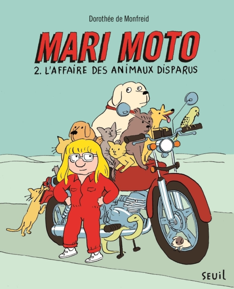 Mari Moto, tome 2 - Dorothée DE MONFREID, Lison D'Andréa, Dorothée DE MONFREID, Lison D'Andréa - SEUIL JEUNESSE