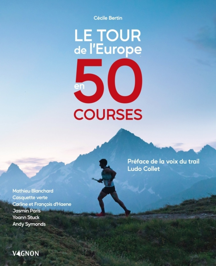 Le tour de l'Europe en 50 courses - Cécile Bertin, Cécile Bertin - VAGNON