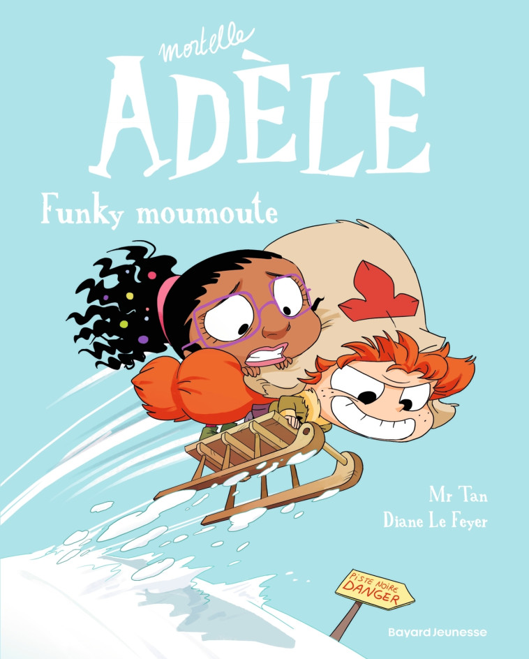 BD Mortelle Adèle, Tome 15 - Mr Tan Mr Tan, Diane Le Feyer - BAYARD JEUNESSE