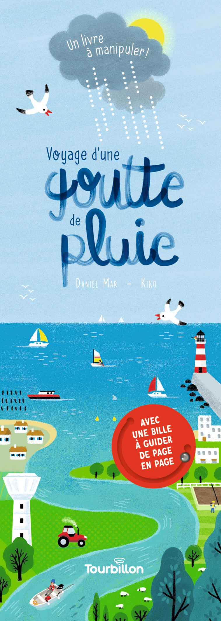 Voyage d'une goutte de pluie - Daniel Mar, Kiko Kiko,  Kiko - TOURBILLON
