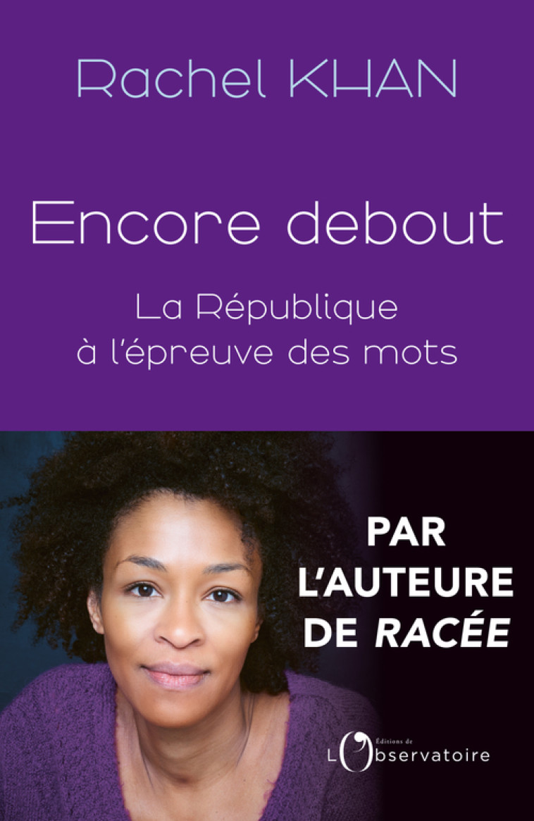 Encore debout -  Khan rachel, Rachel Khan, Rachel Khan - L'OBSERVATOIRE