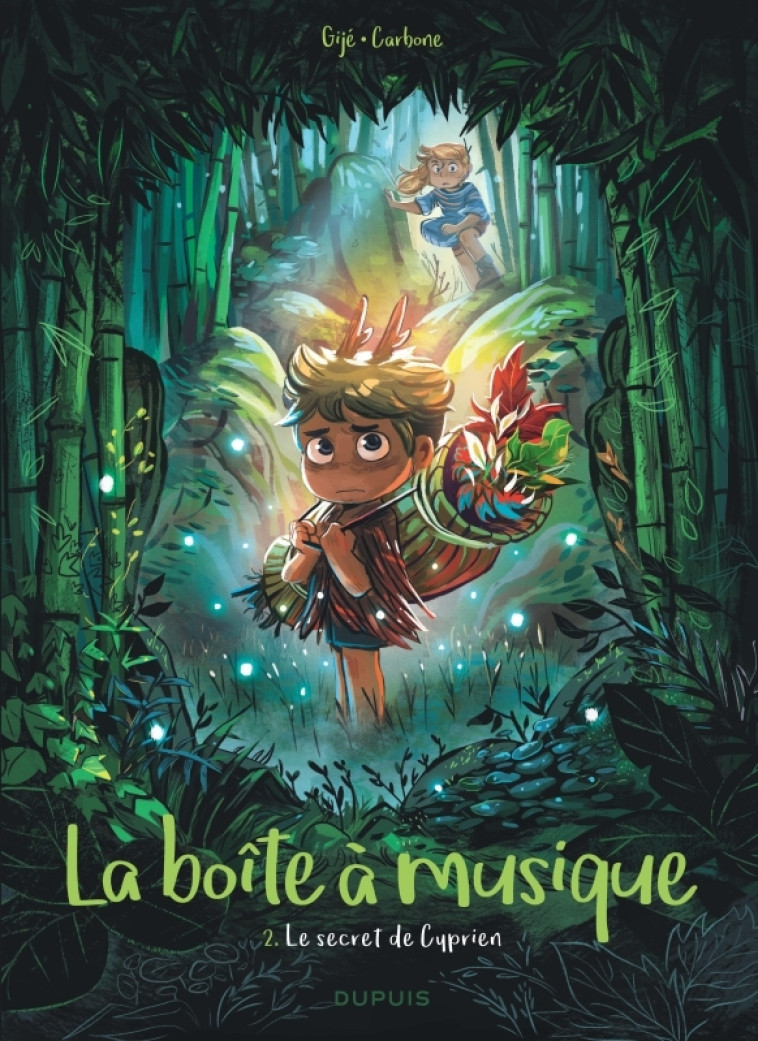La boîte à musique - Tome 2 - Le secret de Cyprien - Gijé Gijé Gijé Gijé, Carbone Carbone,  Gijé Gijé,  Carbone,  Gijé Gijé,  Carbone - DUPUIS