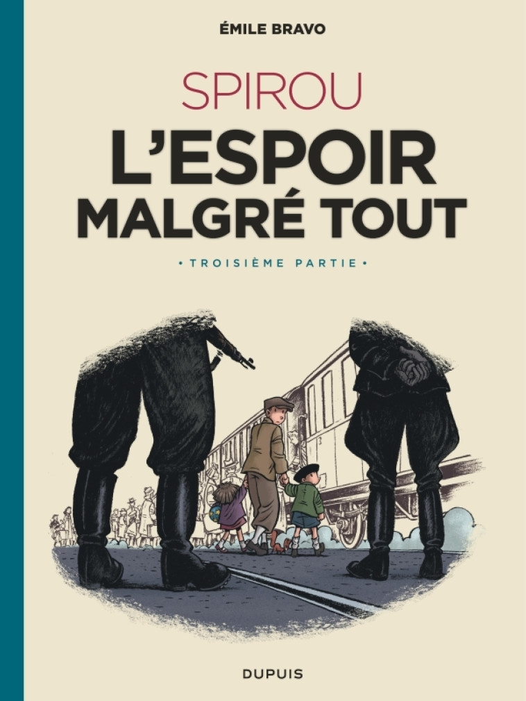 Le Spirou d'Emile Bravo - Tome 4 - SPIROU l'espoir malgré tout (Troisième partie) - Bravo Bravo,  Bravo,  Bravo - DUPUIS