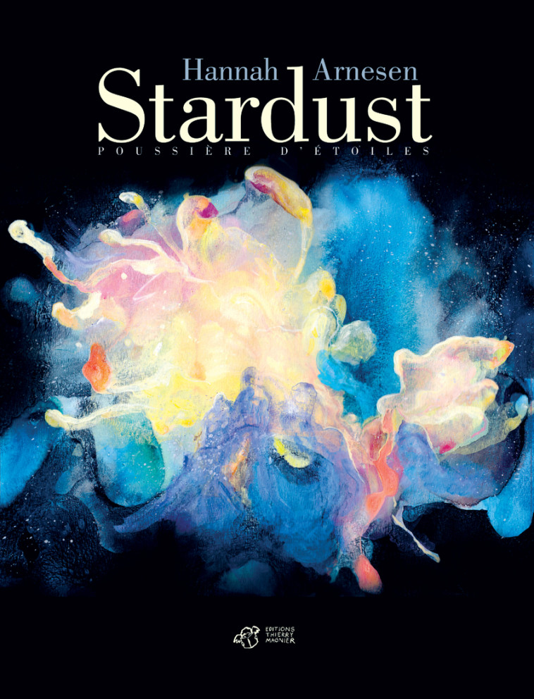 Stardust - Hannah Arnesen, Aude Pasquier, Hannah Arnesen, Aude Pasquier - THIERRY MAGNIER