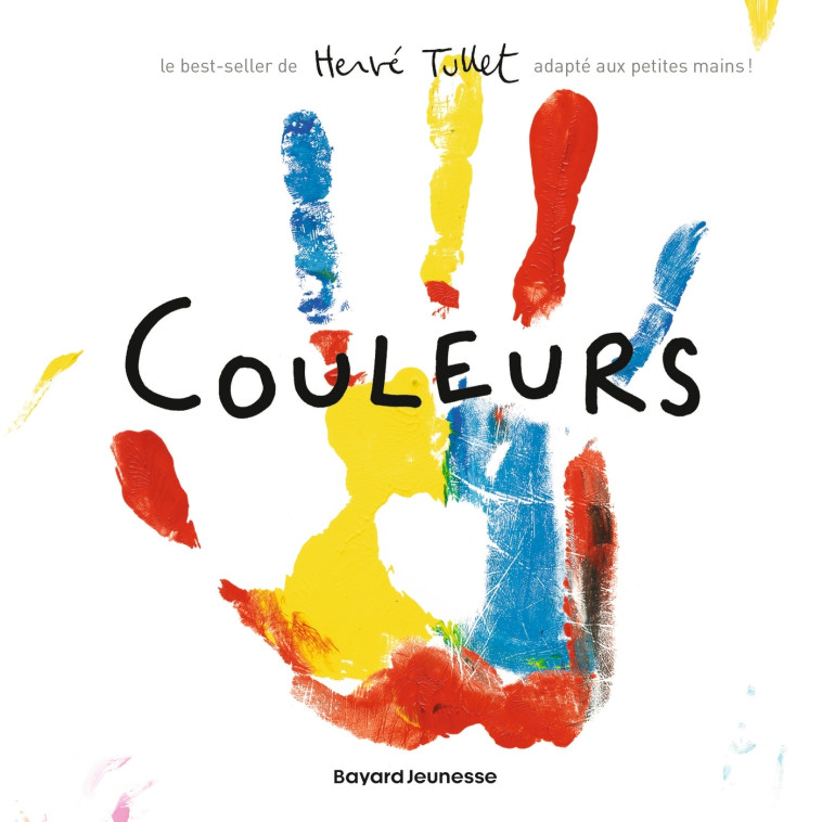 Couleurs (petit format) - Hervé Tullet - BAYARD JEUNESSE