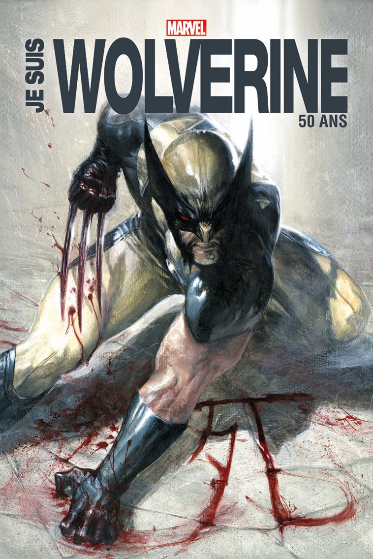 Je suis Wolverine - Edition Anniversaire 50 ans - XXX - PANINI