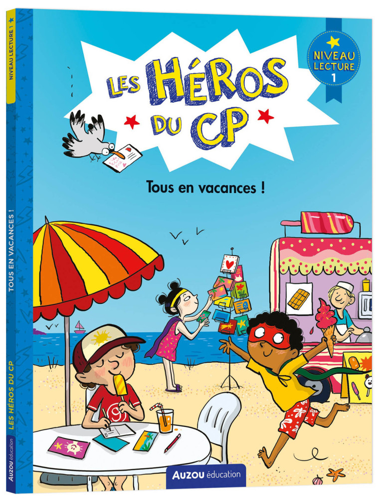 Les héros du CP - Tous en vacances ! Niv1 - Marie-Désirée Martins, Joëlle Dreidemy, Marie-Désirée Martins, Joëlle Dreidemy - AUZOU