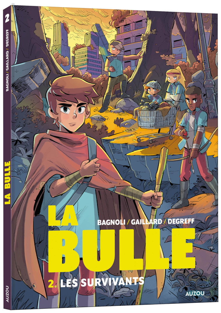 La Bulle - Tome 2 Les survivants - Gabriele Bagnoli, Aurelle Gaillard, Matthieu LOUBLIER, Gabriele Bagnoli, Aurelle Gaillard, Matthieu LOUBLIER - AUZOU