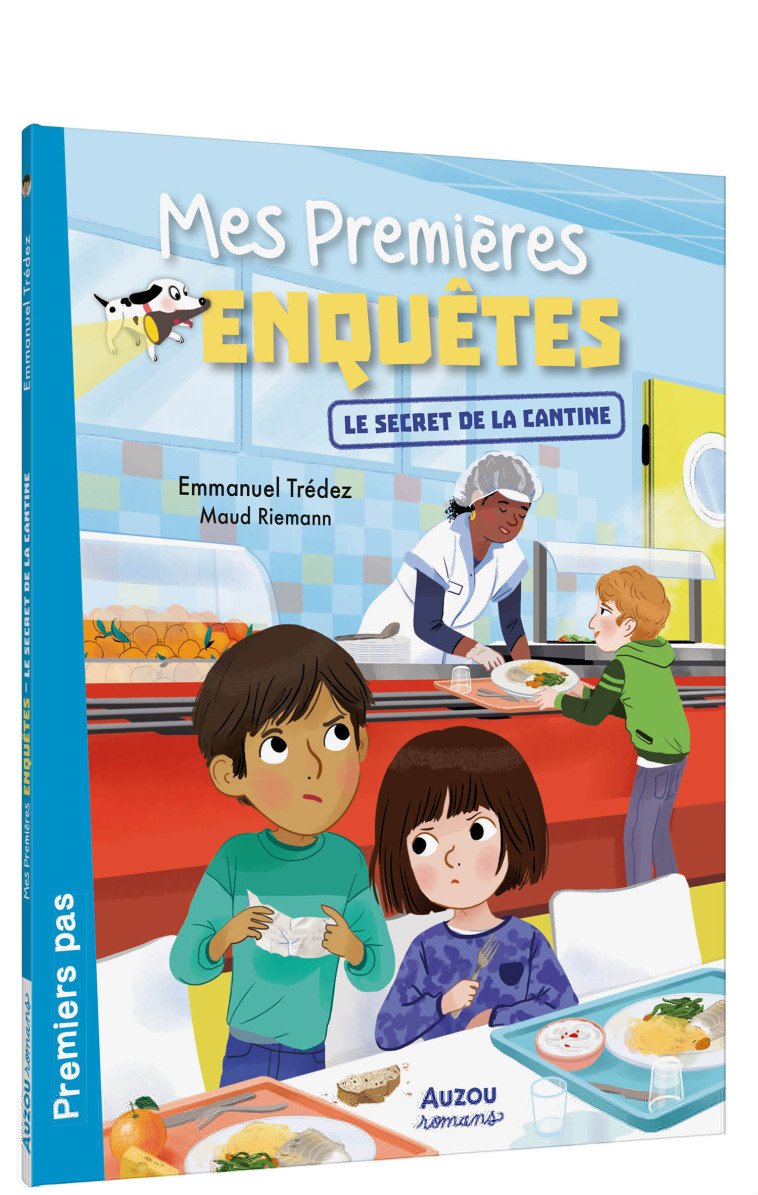 MES PREMIERES ENQUETES - Tome 17 LE SECRET DE LA CANTINE - Trédez Emmanuel Trédez Emmanuel, Maud Riemann,  tredez emmanuel, Maud Riemann, Emmanuel Trédez, Maud Riemann - AUZOU
