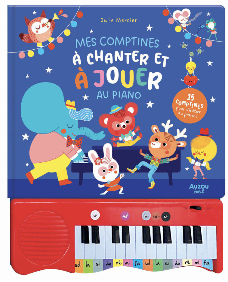 Mon livre piano - Mes comptines à chanter et à jouer au piano - Julie Mercier, Julie Mercier - AUZOU