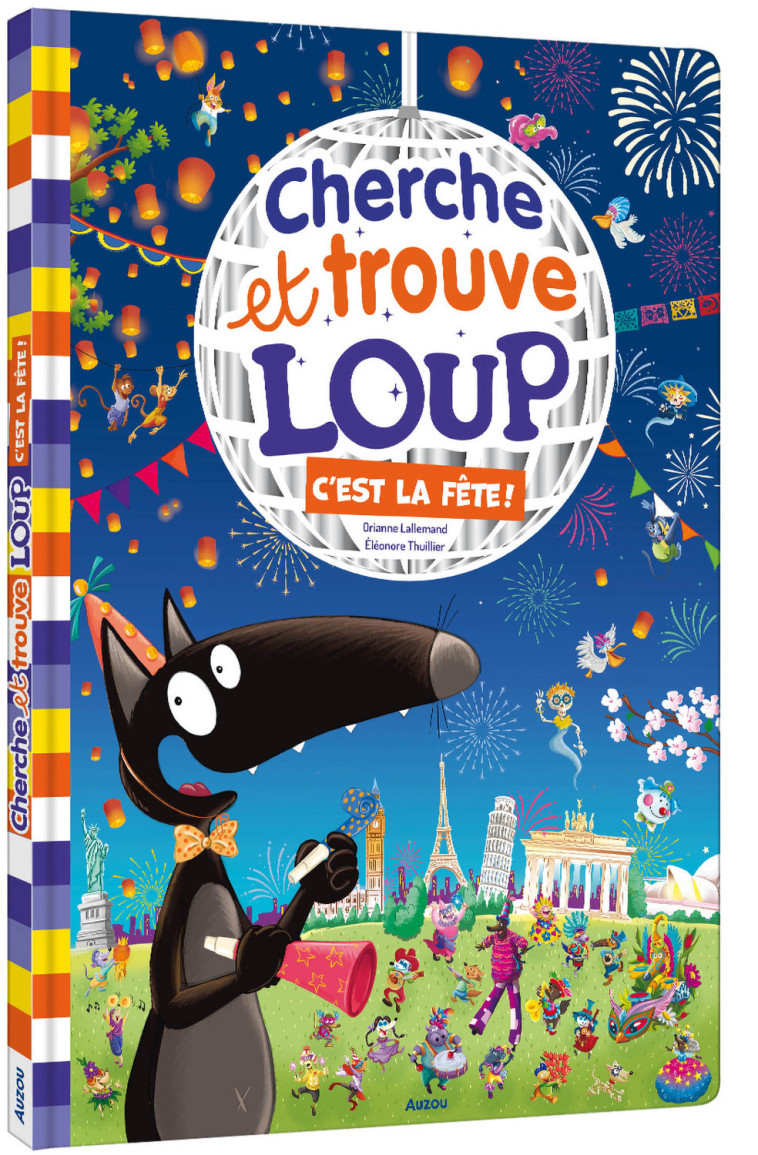CHERCHE ET TROUVE GEANT - LOUP - C'EST LA FETE ! - Orianne Lallemand, Éléonore THUILLIER, Orianne Lallemand, Éléonore THUILLIER - AUZOU