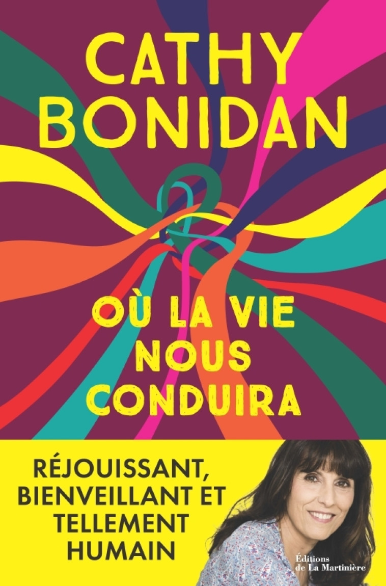 Où la vie nous conduira - Cathy Bonidan, Cathy Bonidan - MARTINIERE BL