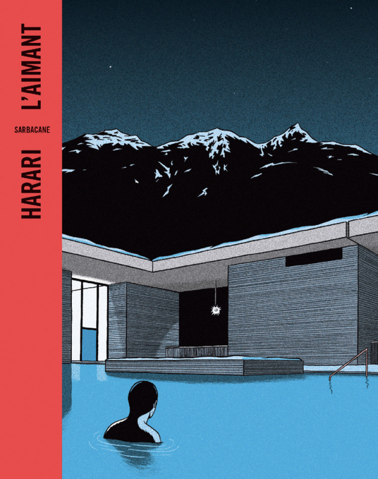 L'Aimant - Lucas Harari, Lucas Harari - SARBACANE