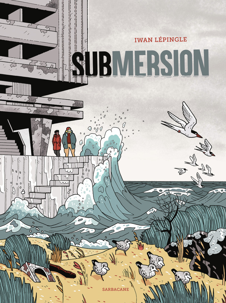 Submersion - Iwan Lépingle, Iwan Lépingle - SARBACANE