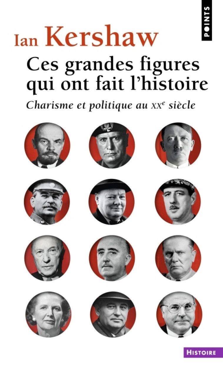 Ces grandes figures qui ont fait l'histoire - Ian Kershaw, Aude de Saint-Loup, Pierre-Emmanuel Dauzat, Ian Kershaw, Aude de Saint-Loup, Pierre-Emmanuel Dauzat - POINTS