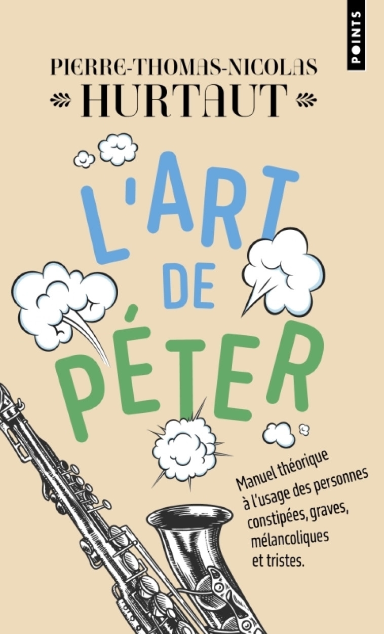 L'Art de péter - Pierre-Thomas-Nicolas Hurtaut, Pierre-Thomas-Nicolas Hurtaut - POINTS