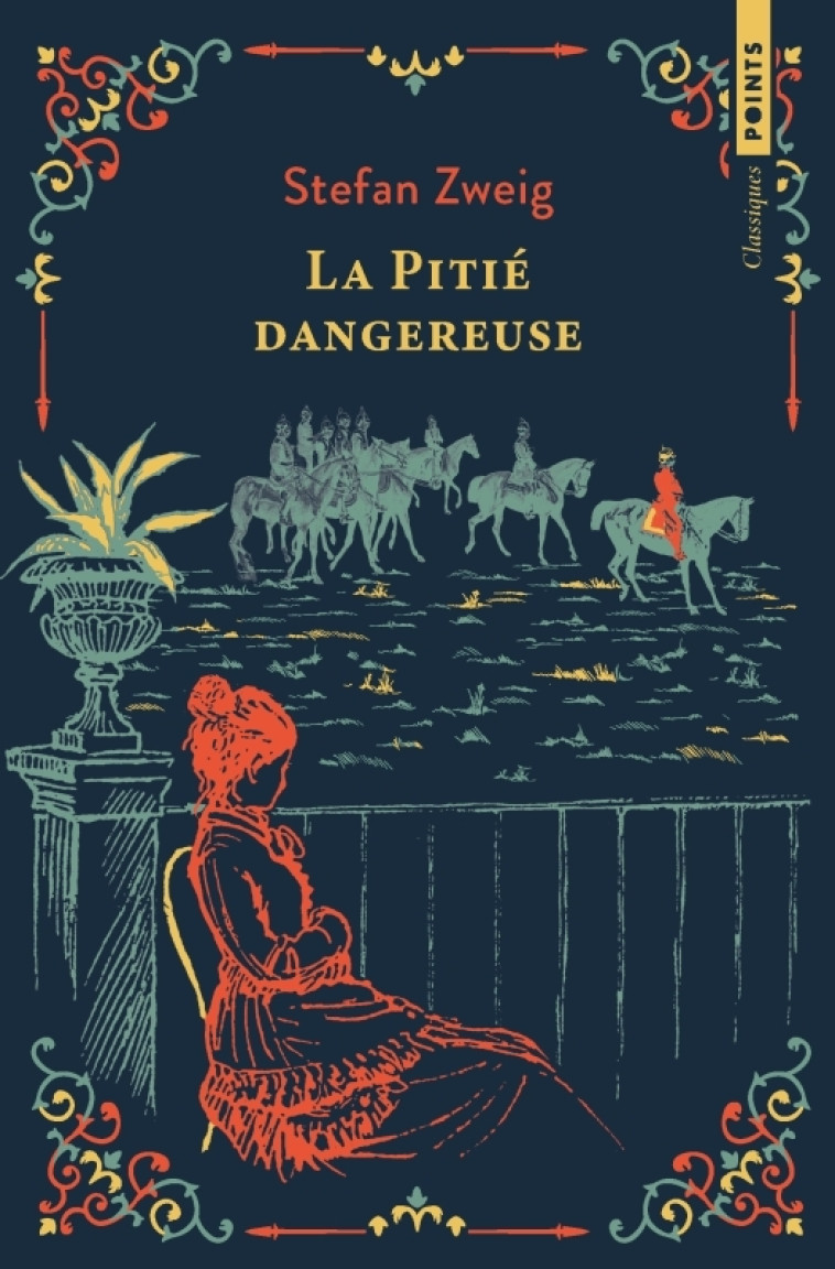 La Pitié dangereuse - Stefan Zweig, Alzir Hella, Stefan Zweig, Alzir Hella - POINTS