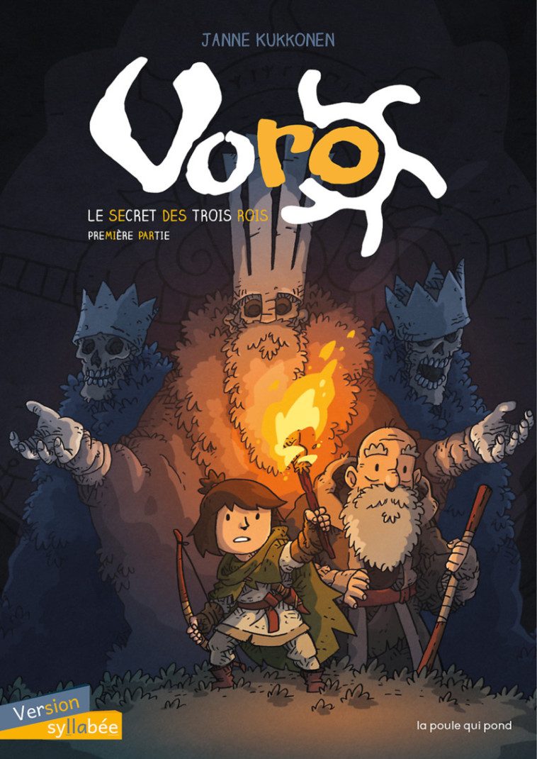 Voro : le secret des trois rois - Tome 1 - Jane KUKKONEN, Jane KUKKONEN - POULE QUI POND