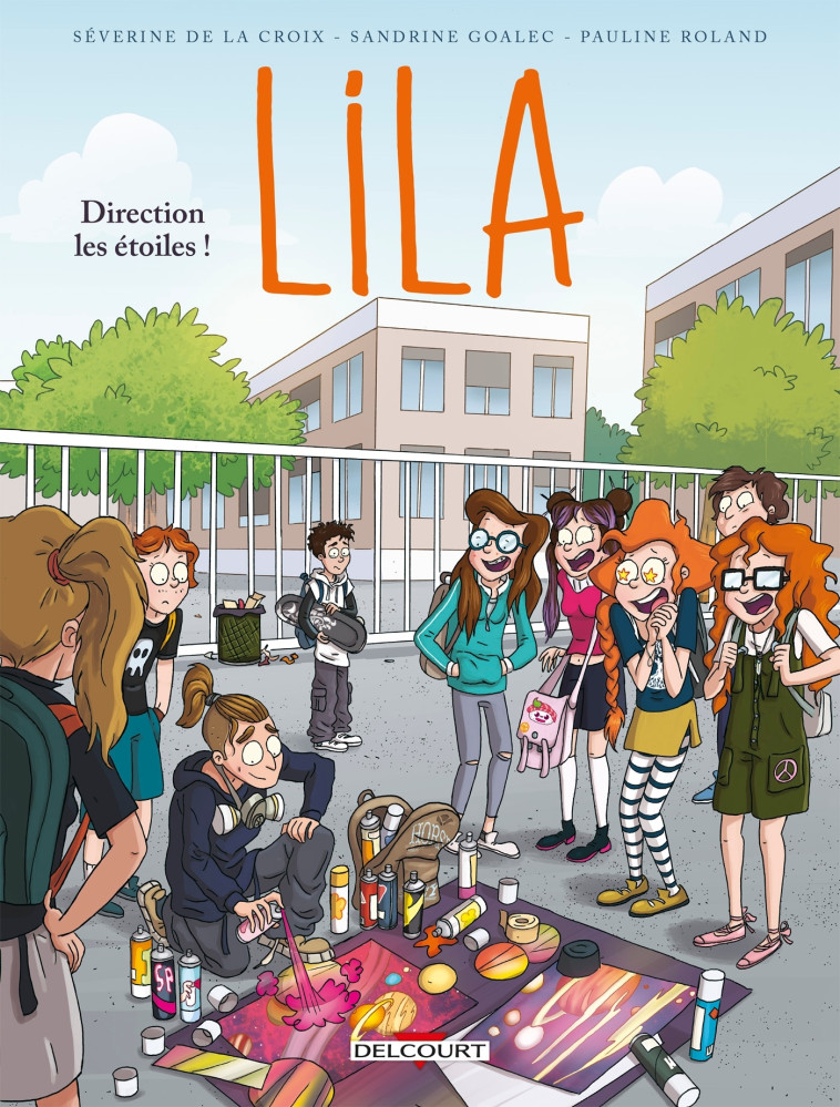 Lila T07 - Séverine de la Croix, Pauline Roland, Sandrine Goalec - DELCOURT