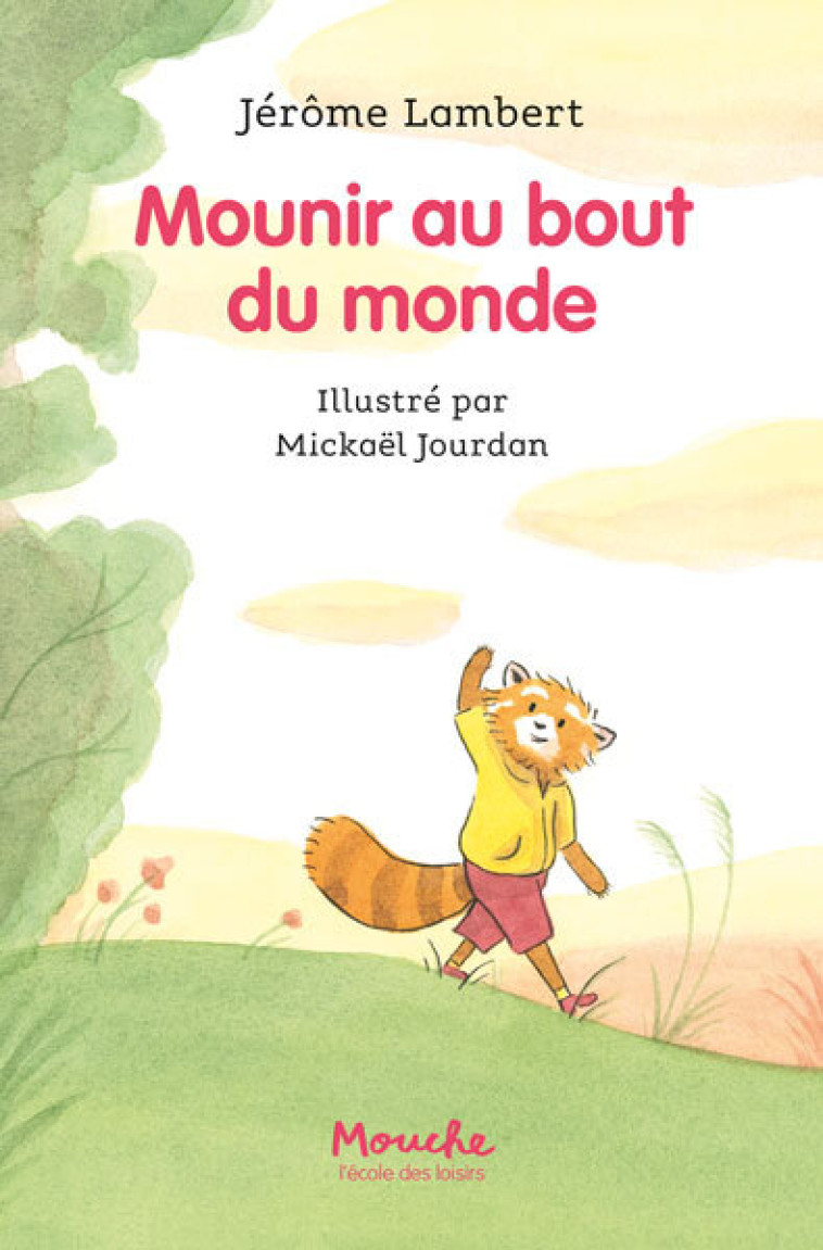 Mounir au bout du monde -  Lambert JErOme, Jérôme Lambert, Mickaël Jourdan - EDL