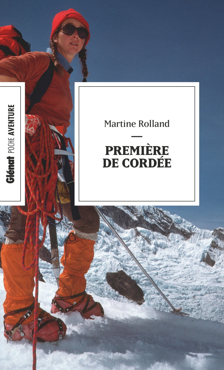 Première de cordée (Poche) - Martine Rolland - GLENAT