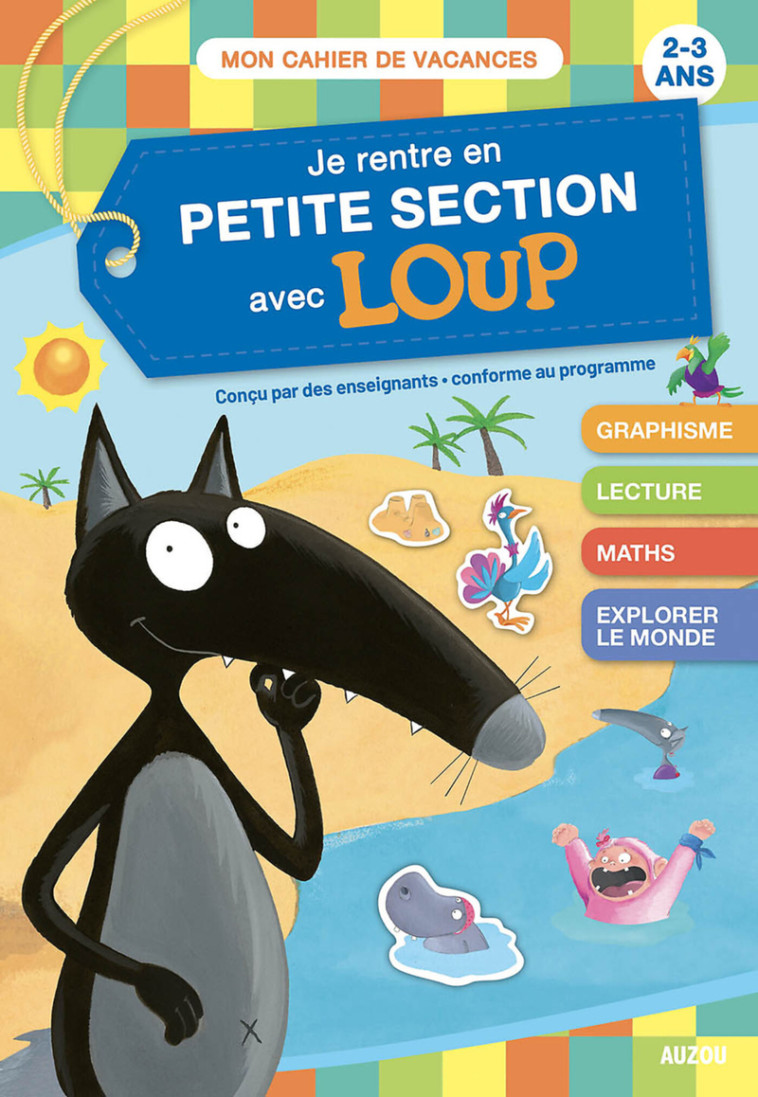 Je rentre en PS avec Loup - Cahier de vacances - Orianne Lallemand, Éléonore THUILLIER, Éléonore THUILLIER, Nathalie Cura, Thibault Siegfridt, Manuel Gene - AUZOU