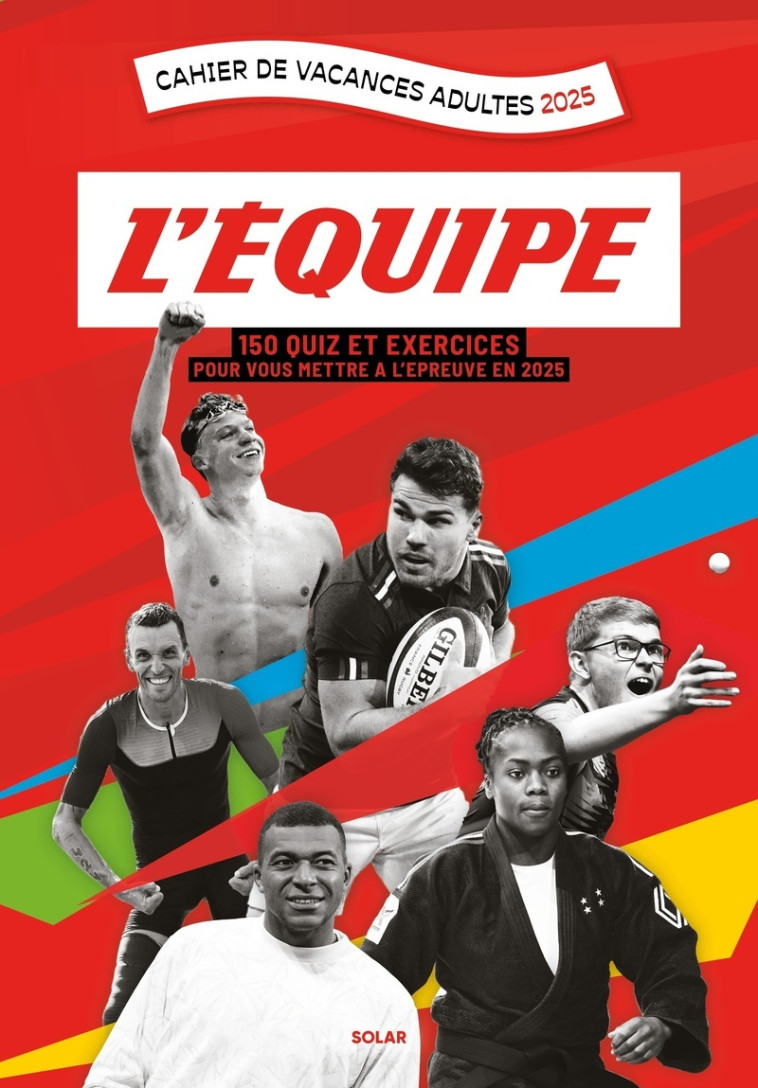 Cahier de vacances l'equipe 2025 - Bruno Godard - SOLAR