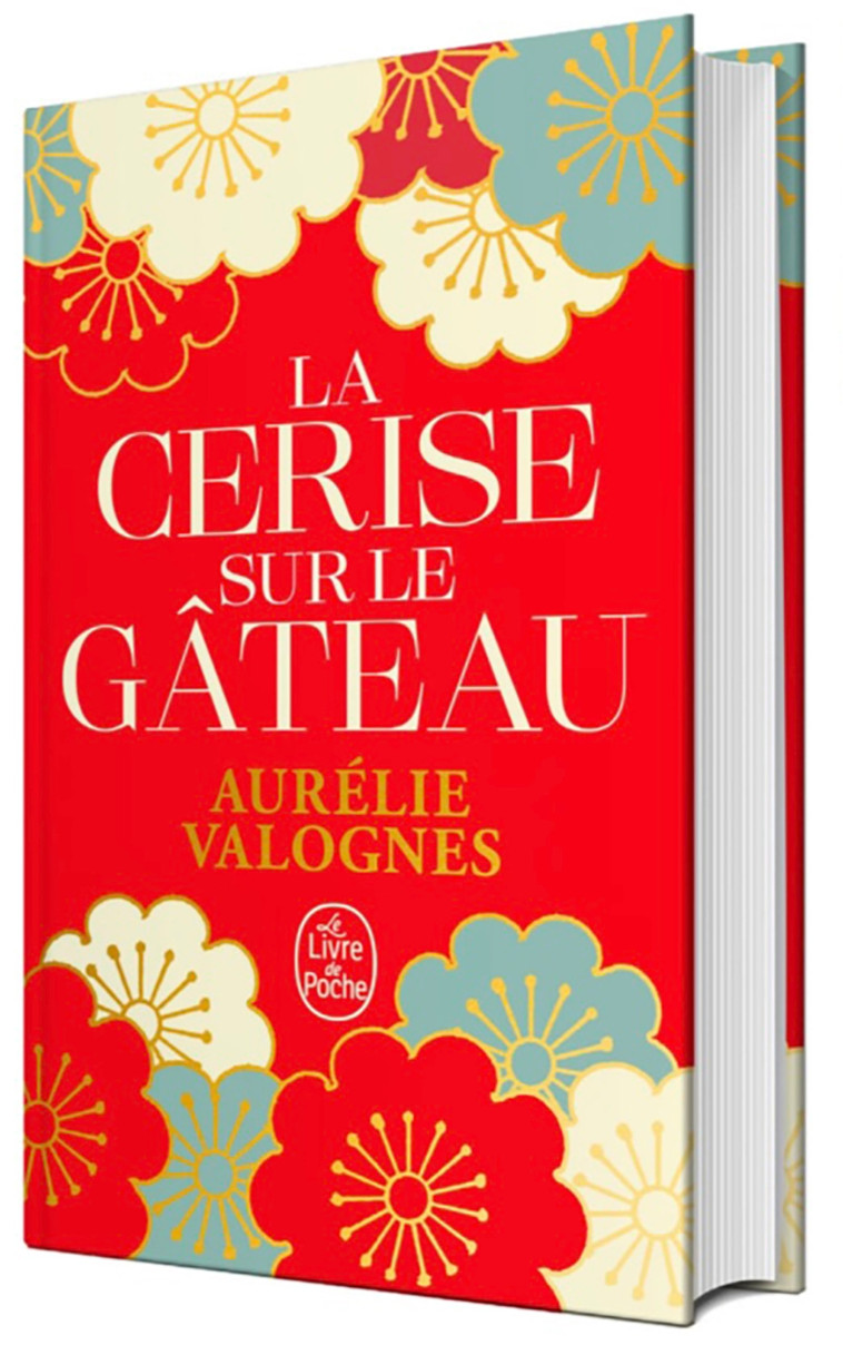 La Cerise sur le gâteau - Edition collector - Aurélie Valognes - LGF