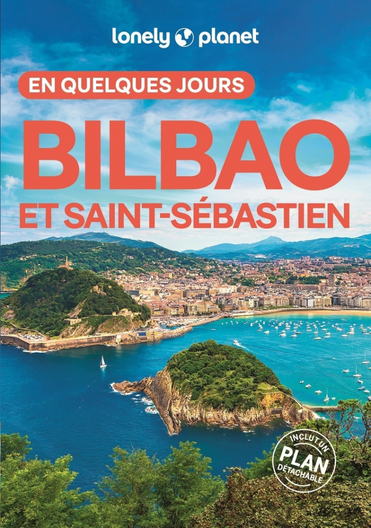 Bilbao et Saint-Sébastien En quelques jours 5ed -  Lonely Planet - LONELY PLANET