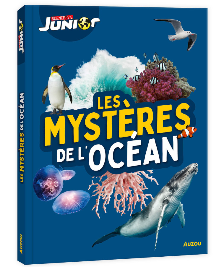 Les Mystères de l'océan - Science & Vie Junior -  Collectif - AUZOU