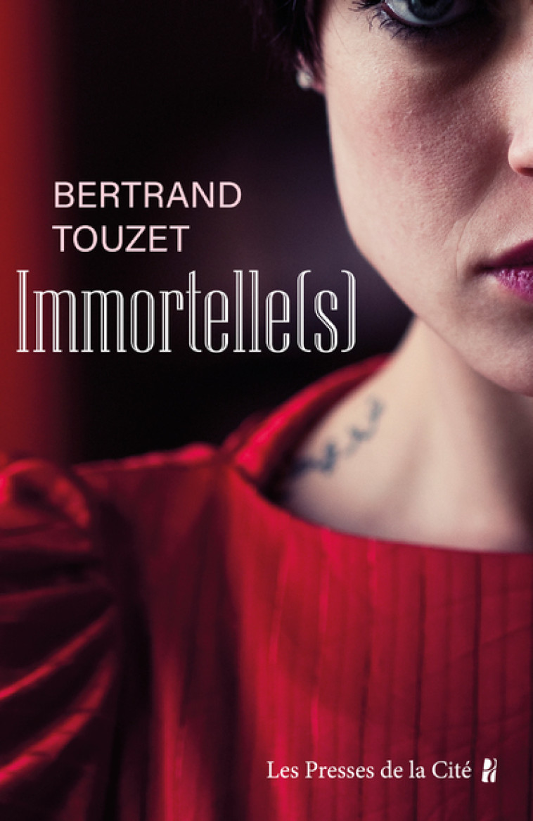 Immortelle(s) - Bertrand Touzet - PRESSES CITE