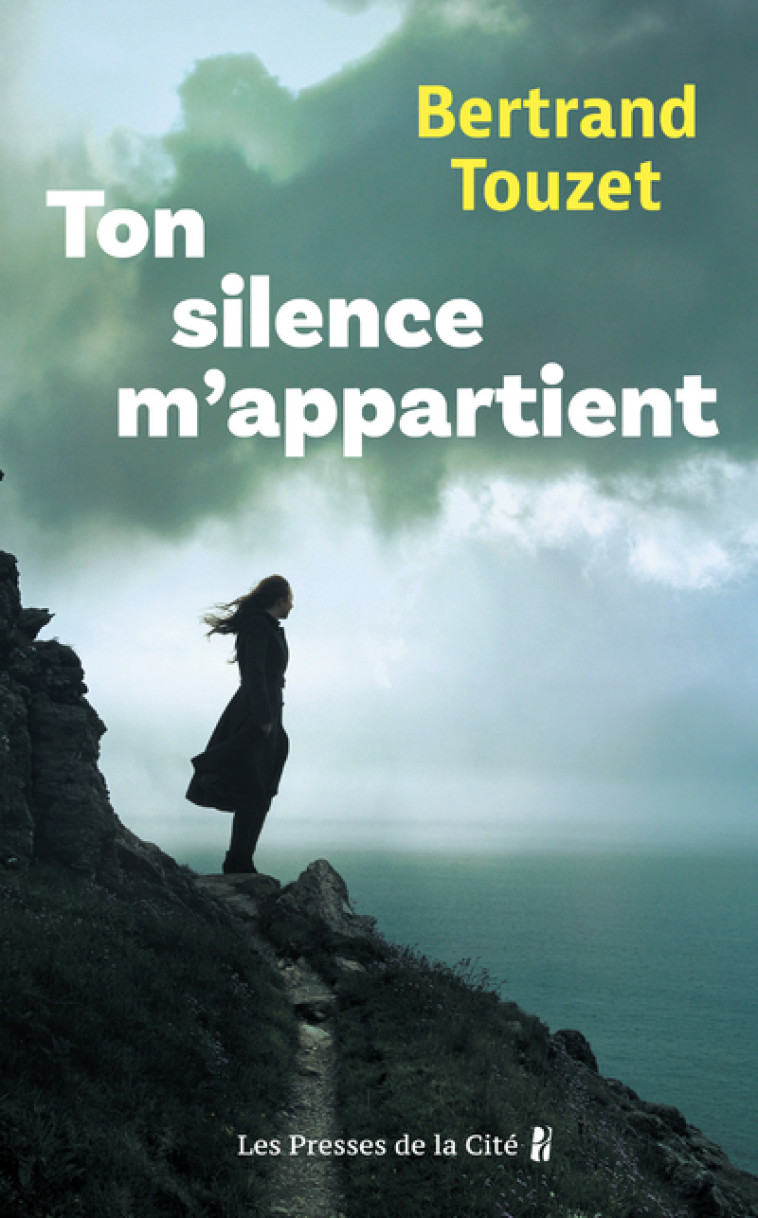 Ton silence m'appartient - Bertrand Touzet - PRESSES CITE